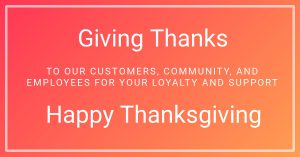 Giving Thanks to Our Customers, Community, and Employees Giving Thanks to Our Customers, Community, and Employees